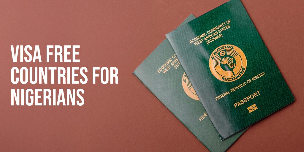 Visa Free Countries for Nigerians