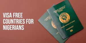 Visa Free Countries for Nigerians