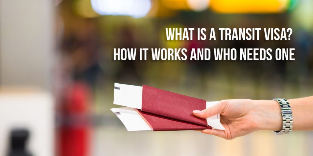 Hand holding two red passports with boarding passes at an airport, with the text “What Is a Transit Visa? How it works and who needs one”.